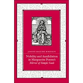 Nobility and Annihilation in Marguerite Porete’s Mirror of Simple Souls