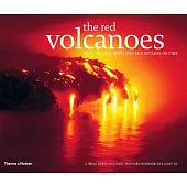 Red Volcanoes: Face to Face With the Mountains of Fire