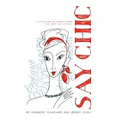 Say Chic: A Collection of French Words We Can’t Live Without