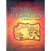 Euclidean and Transformational Geometry: A Deductive Inquiry