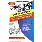 Vocabulary Cartoons, SAT Word Power: Learn Hundreds of SAT Words Fast with Easy Memory Techniques