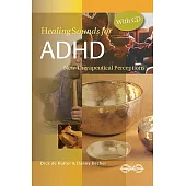 Healing Sounds for ADHD: New Therapeutical Insights