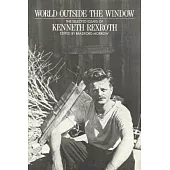 World Outside the Window: The Selected Essays of Kenneth Rexroth