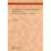 Strategies for Cotton in West and Central Africa: Enhancing Competitiveness in the ”Cotton-4”