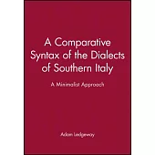 Comparative Syntax of the Dialects of Southern Italy: A Minimalist Approach