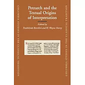 Petrarch and the Textual Origins of Interpretation