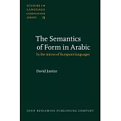 Semantics of Form in Arabic in the Mirror of European Languages