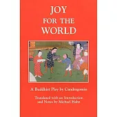 Joy for the World: A Buddhist Play