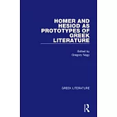 Homer and Hesiod As Prototypes of Greek Literature