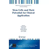 Stem Cells and Their Potential for Clinical Application