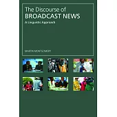 The Discourse of Broadcast News: A Linguistic Approach