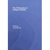 The Philosophy of Religion Reader