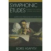 Symphonic Etudes: Portraits of Russian Operas and Ballets