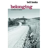 Belonging: A Culture of Place