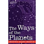 The Ways of the Planets