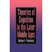 Theories of Cognition in the Later Middle Ages