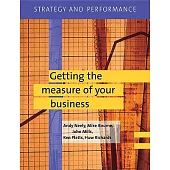 Strategy and Performance: Getting the Measure of Your Business