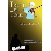 Truth Be Told: Life Lessons from Death Row