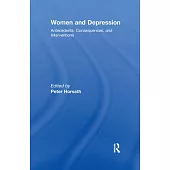 Women And Depression: Antecedents, Consequences, and Interventions