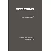 Metaethics, 4-Volume Set: Critical Concepts in Philosophy