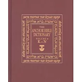 The Anchor Bible Dictionary: K-n