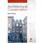 Architectural Conservation: Principles and Practice