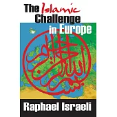 The Islamic Challenge in Europe