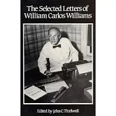 The Selected Letters of William Carlos Williams