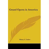 Grand Opera in America