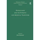 Kierkegaard and the Patristic and Medieval Tradition