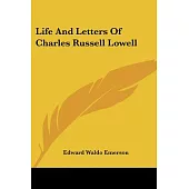 Life and Letters of Charles Russell Lowell