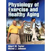 Physiology of Exercise and Healthy Aging