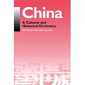 China: A Cultural and Historical Dictionary