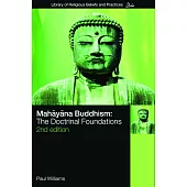 Mahayana Buddhism: The Doctrinal Foundations