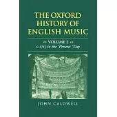 The Oxford History of English Music: Volume II: C.1715 to the Present Day