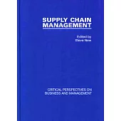 Supply Chain Management: Critical Perspectives on Business and Management