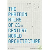 The Phaidon Atlas of 21st Century World Architecture