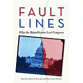 Fault Lines: Why the Republicans Lost Congress