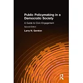 Public Policymaking in Democratic Society: A Guide to Civic Engagement