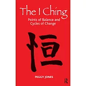 The I Ching: Points of Balance and Cycles of Change