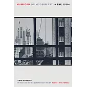 Mumford on Modern Art in the 1930s