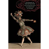 Backstage at the Revolution: How the Royal Paris Opera Survived the End of the Old Regime