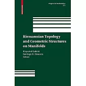 Riemannian Topology and Geometric Structures on Manifolds: Proceedings of the Conference on Reimannian Topology and Geometric St