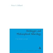 Heidegger and Philosophical Atheology