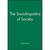 The Sociolinguistics of Society