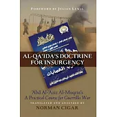 Al-Quaida’s Doctrine For Insurgency: Abd Al-aziz Al-muqrin’s 