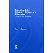 Educating Global Citizens in Colleges and Universities: Challenges and Opportunities