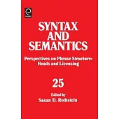 Syntax and Semantics: Perspectives on Phase Structure : Heads and Licensing