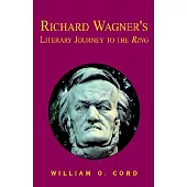 Richard Wagner’s Literary Journey