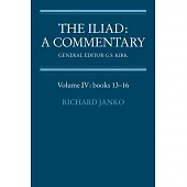 The Iliad: A Commentary: Volume 4, Books 13-16